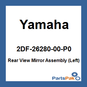 Yamaha 2DF-26280-00-P0 Rear View Mirror Assembly (Left); 2DF2628000P0