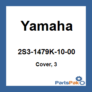 Yamaha 2S3-1479K-10-00 Cover, 3; 2S31479K1000
