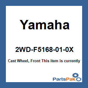 Yamaha 2WD-F5168-01-0X Cast Wheel, Front; New # 2WD-F5168-03-0X