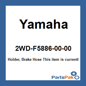 Yamaha 2WD-F5886-00-00 Holder, Brake Hose; 2WDF58860000