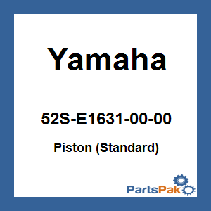 Yamaha 52S-E1631-00-00 Piston (Standard); 52SE16310000