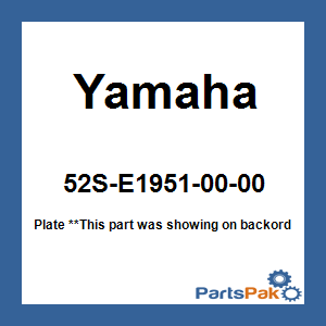 Yamaha 52S-E1951-00-00 Plate; 52SE19510000