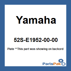 Yamaha 52S-E1952-00-00 Plate; 52SE19520000