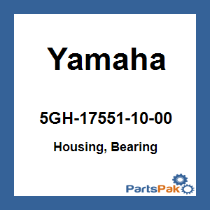 Yamaha 5GH-17551-10-00 Housing, Bearing; 5GH175511000