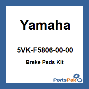 Yamaha 5VK-F5806-00-00 Brake Pads Kit; 5VKF58060000