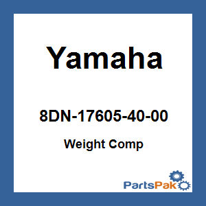 Yamaha 8DN-17605-40-00 Weight Complete; 8DN176054000