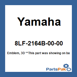 Yamaha 8LF-2164B-00-00 Emblem, 3D; New # 8LF-2164B-01-00