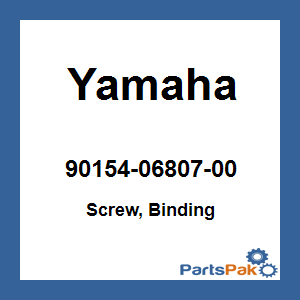 Yamaha 90154-06807-00 Screw, Binding; 901540680700