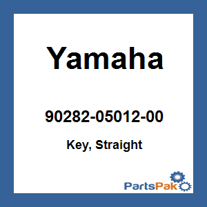 Yamaha 90282-05012-00 Key, Straight; 902820501200