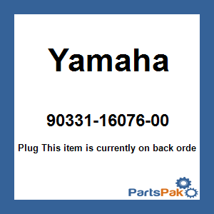 Yamaha 90331-16076-00 Plug; 903311607600