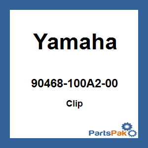 Yamaha 90468-100A2-00 Clip; 90468100A200