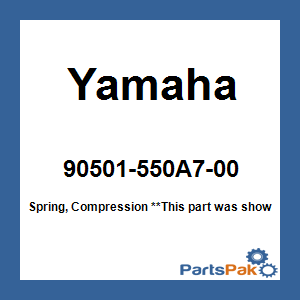 Yamaha 90501-550A7-00 Spring, Compression; New # 90501-570A1-00