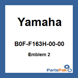 Yamaha B0F-F163H-00-00 Emblem 2; B0FF163H0000