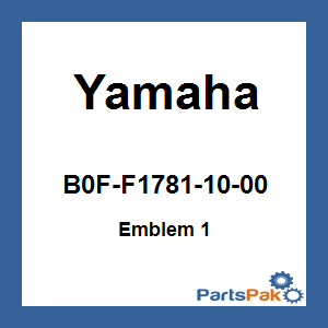 Yamaha B0F-F1781-10-00 Emblem 1; B0FF17811000