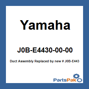 Yamaha J0B-E4430-00-00 Duct Assembly; New # J0B-E4430-01-00