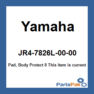 Yamaha JR4-7826L-00-00 Pad, Body Protect 8; JR47826L0000