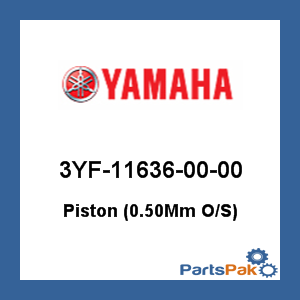 Yamaha 3YF-11636-00-00 Piston (0.50-mm Oversized); 3YF116360000