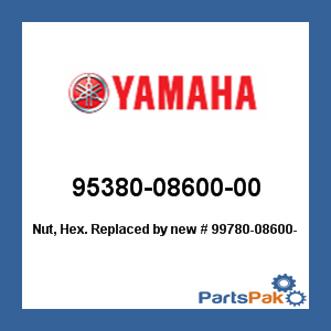 Yamaha 95380-08600-00 Nut, Hex; New # 99780-08600-00