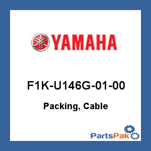 Yamaha F1K-U146G-01-00 Packing, Cable; F1KU146G0100