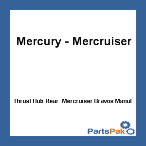 Quicksilver 805101T; Thrust Hub-Rear- Merc Bravos Replaces Mercury / Mercruiser