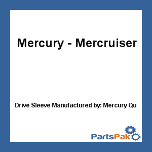 Quicksilver 835290Q 1; Drive Sleeve- Replaces Mercury / Mercruiser