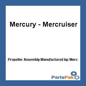 Quicksilver QA2192R; Propeller Assembly- Replaces Mercury / Mercruiser
