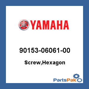Yamaha 90153-06061-00 Screw, Hexagon; 901530606100