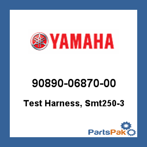 Yamaha 90890-06870-00 Test Harness, Smt250-3; New # 90890-06927-00