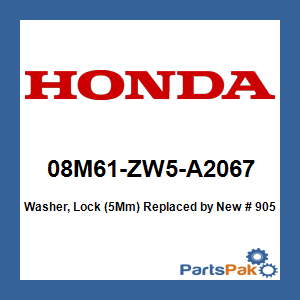 Honda 08M61-ZW5-A2067 Washer, Lock (5Mm); New # 90501-ZW5-U00