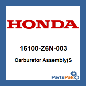 Honda 16100-Z6N-003 Carburetor Assembly(S; 16100Z6N003