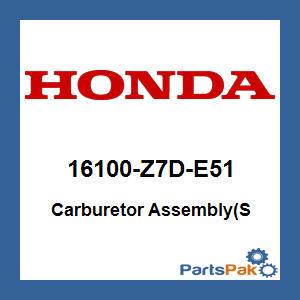 Honda 16100-Z7D-E51 Carburetor Assembly(S; 16100Z7DE51