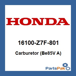 Honda 16100-Z7F-801 Carburetor (Be85V A); 16100Z7F801