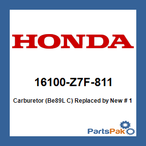 Honda 16100-Z7F-811 Carburetor (Be89L C); New # 16100-Z7F-814