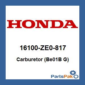 Honda 16100-ZE0-817 Carburetor (Be01B G); 16100ZE0817