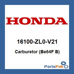 Honda 16100-ZL0-V21 Carburetor (Be64F B); 16100ZL0V21