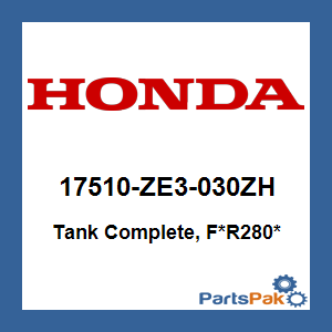 Honda 17510-ZE3-030ZH Tank Complete, F*R280* (Power Red); 17510ZE3030ZH