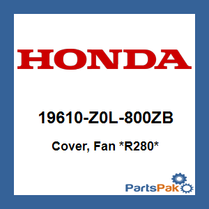 Honda 19610-Z0L-800ZB Cover, Fan *R280* (Power Red); 19610Z0L800ZB