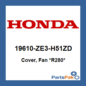 Honda 19610-ZE3-H51ZD Cover, Fan *R280* (Power Red); 19610ZE3H51ZD