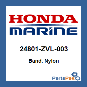 Honda 24801-ZVL-003 Band, Nylon; 24801ZVL003