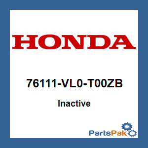 Honda 76111-VL0-T00ZB Housing *Nhc24M*; 76111VL0T00ZB