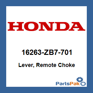 Honda 16263-ZB7-701 Lever, Remote Choke; 16263ZB7701
