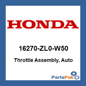 Honda 16270-ZL0-W50 Throttle Assembly, Auto; 16270ZL0W50