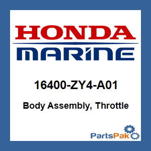 Honda 16400-ZY4-A01 Body Assembly, Throttle; 16400ZY4A01