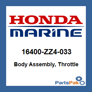 Honda 16400-ZZ4-033 Body Assembly, Throttle; 16400ZZ4033