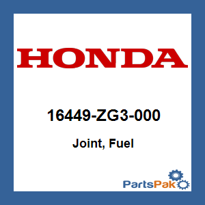 Honda 16449-ZG3-000 Joint, Fuel; 16449ZG3000