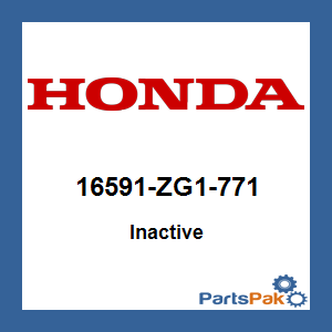 Honda 16591-ZG1-771 (Inactive Part)