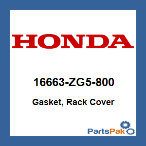 Honda 16663-ZG5-800 Gasket, Rack Cover; 16663ZG5800