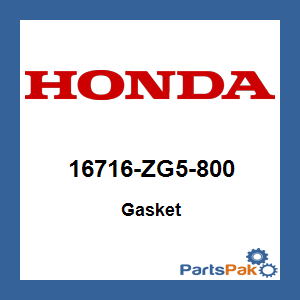 Honda 16716-ZG5-800 Gasket; 16716ZG5800