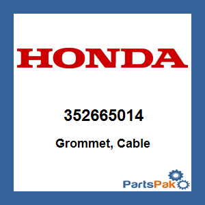 Honda 352665014 Grommet, Cable; 352665014