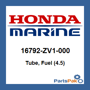 Honda 16792-ZV1-000 Tube, Fuel (4.5); 16792ZV1000